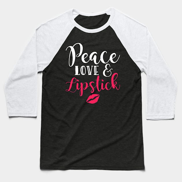 Peace Love and Lipstick Baseball T-Shirt by teevisionshop